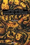 Orhan Pamuk`un Cevdet Bey ve Oğulları Romanında Anlam Arayışı