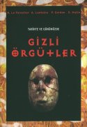 Tarihte ve Günümüzde Gizli Örgütler