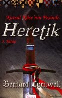 Heretik (Kutsal Kâse'nin Peşinde #3)