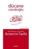 Sözlü Kültürden Yazılı Kültüre Anlam`ın Tarihi