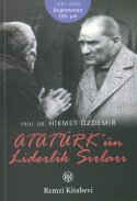 Atatürk`ün Liderlik Sırları