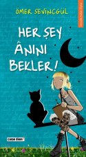Her Şey Anını Bekler