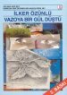 Vazoya Bir Gül Düştü