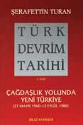 Türk Devrim Tarihi / 5 - Çağdaşlık Yolunda Yeni Türkiye
