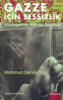 Gazze İçin Sessizlik / Alışagelmiş Hüznün Günlüğü
