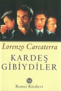 Kardeş Gibiydiler