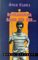 Romanımla Sana Bir Ses
