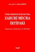 Türk Medeni Hukukunda Zaruri Mecra İrtifakı