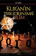 Kur'an'ın Terkedilen Emri Bilim