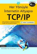 Her Yönüyle İnternetin Altyapısı TCP/IP