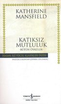 Katıksız Mutluluk -Bütün Öyküler- (Karton Kapak)