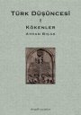 Türk Düşüncesi 1 - Kökenler