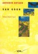 Van Gogh / Toplumun İntihar Ettirdiği