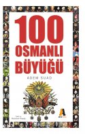 100 Osmanlı Büyüğü
