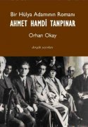 Bir Hülya Adamının Romanı: Ahmet Hamdi Tanpınar