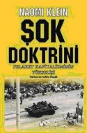 Şok Doktrini - Felaket Kapitalizminin Yükselişi