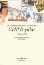 İsmail Hakkı Birler`in Anılarında Chp`li Yıllar 1946 - 1992