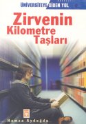 Zirvenin Kilometre Taşları - Üniversiteye Giden Yol