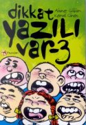 Dikkat Yazılı Var - 3
