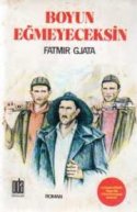 Boyun Eğmeyeceksin