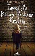 Tanrı'yla Bütün İlişkimi Kestim