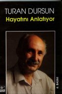 Turan Dursun Hayatını Anlatıyor