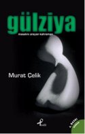 Gülziya-Masalını Arayan Kahraman