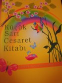 Küçük Sarı Cesaret Kitabı