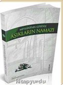 Mevlananın Gözüyle Aşıkların Namazı