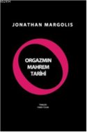 Orgazmın Mahrem Tarihi