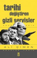 Tarihi Değiştiren Gizli Servisler