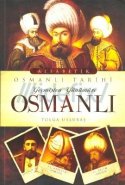 Geçmişten Günümüze Osmanlı Tarihi