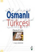 Osmanlı Türkçesi Okuma Kitabı