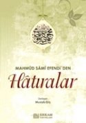Mahmud Sami Efendi'den Hatıralar - 1