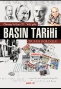 Osmanlı'dan 21. Yüzyıla Basın Tarihi