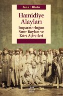 Hamidiye Alayları / İmparatorluğun Sınır Boyları ve Kürt Aşiretleri