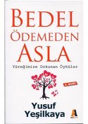 Bedel Ödemeden Asla