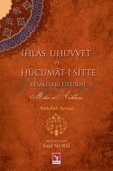 İhlas,uhuvvet ve Hücumat-ı sitte