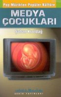 Pop Müzikten Popüler Kültüre Medya Çocukları