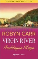 Fısıldayan Kaya (Virgin River, #3)