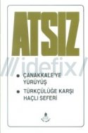 Çanakkale'ye Yürüyüş / Türkçülüğe Karşı Haçlı Seferi