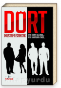 Dört (Aynı Dünya Üstünde Ayrı Dünyalar İçinde)