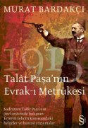 Tâlat Paşa'nın Evrak-ı Metrûkesi