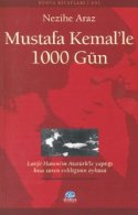 Mustafa Kemal'le 1000 Gün