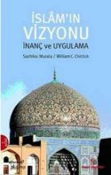 İslam'ın Vizyonu İnanç ve Uygulama