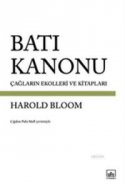 Batı Kanonu Çağların Ekolleri ve Kitapları