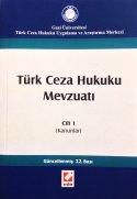 Türk Ceza Hukuku Mevzuatı Cilt: 1 (Kanunlar)