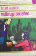 Mutluluğu Beklerken