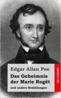 Das Geheimnis der Marie Rogêt: und andere Erzählungen