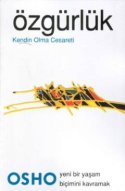 Özgürlük-Kendin Olma Cesareti